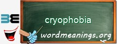 WordMeaning blackboard for cryophobia